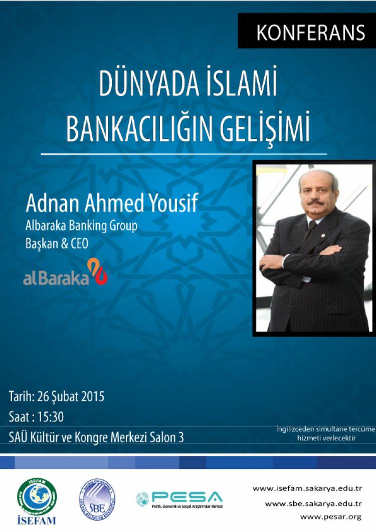 Konferans-Dünyada İslami Bankacılığın Gelişimi, Adnan Ahmed Yousif