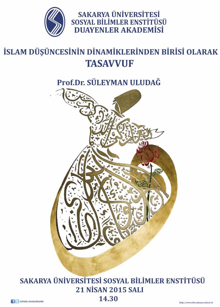 Konferans-İslam Düşüncesinin Dinamiklerinden Biri Olarak Tasavvuf-Prof. Dr. Süleyman ULUDAĞ